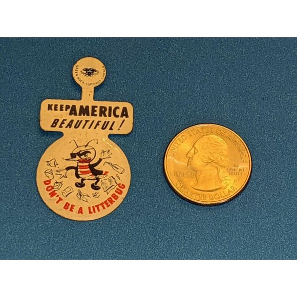 KEEP AMERICA CLEAN DON’T BE A LITTERBUG LITHO TIN TAB Pin SIMILAR TO A BUTTON - Picture 3 of 3